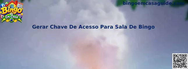 Gerar Chave de Acesso