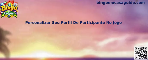 Personalizar perfil no Bingo Em Casa