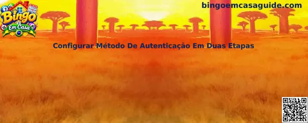 Configurar Método De Autenticação Em Duas Etapas no Bingo Em Casa