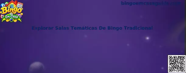 Explorar Salas Temáticas De Bingo Tradicional no Bingo Em Casa
